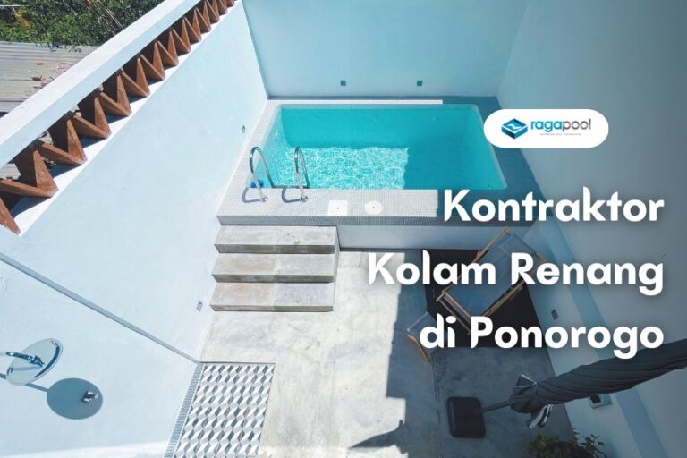 Kontraktor Kolam Renang di Ponorogo