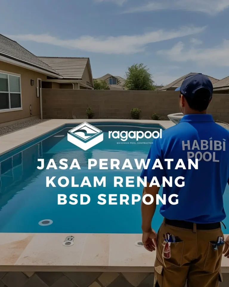Jasa Perawatan Kolam Renang BSD Serpong