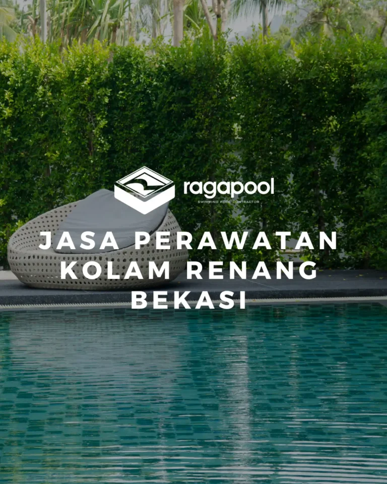 Jasa Perawatan Kolam Renang Bekasi