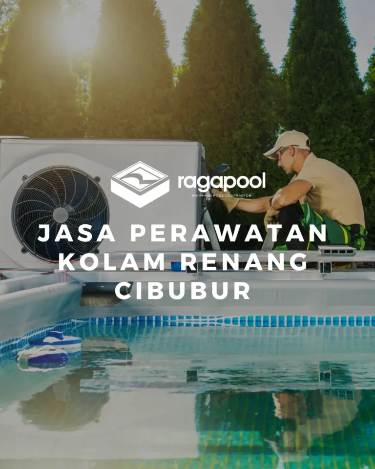 jasa perawatan kolam renang cibubur