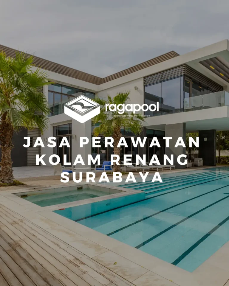 jasa perawatan kolam renang surabaya