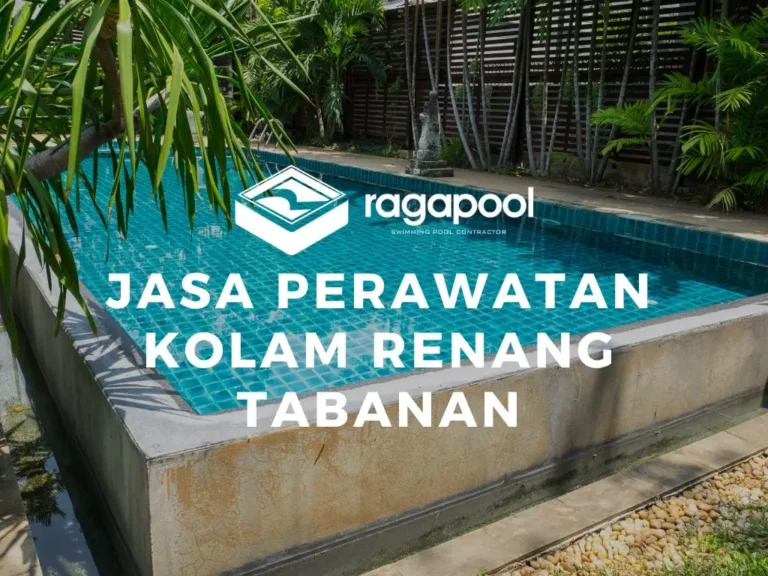 jasa perawatan kolam renang Tabanan