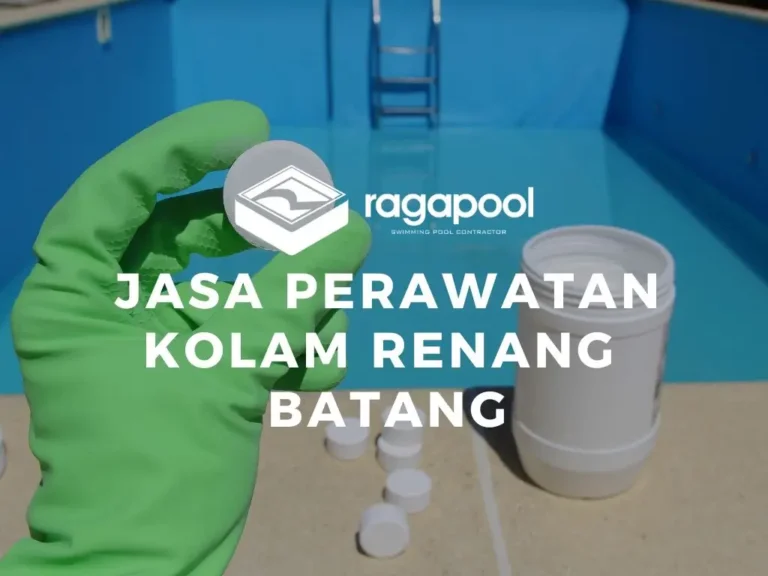 jasa perawatan kolam renang Batang