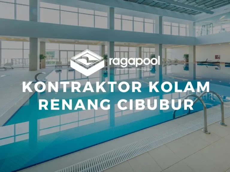 Kontraktor Kolam Renang Cibubur